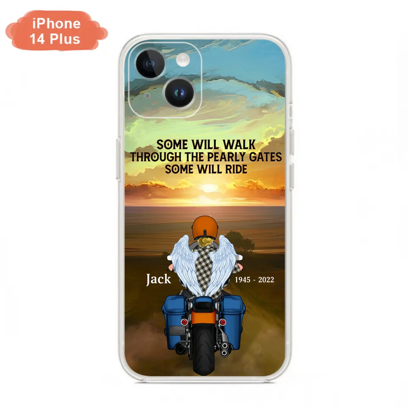 Custom Personalized Memorial Biker Phone Case - Memorial Gift Idea For Father's Day - Some Will Ride - Case For iPhone/Samsung