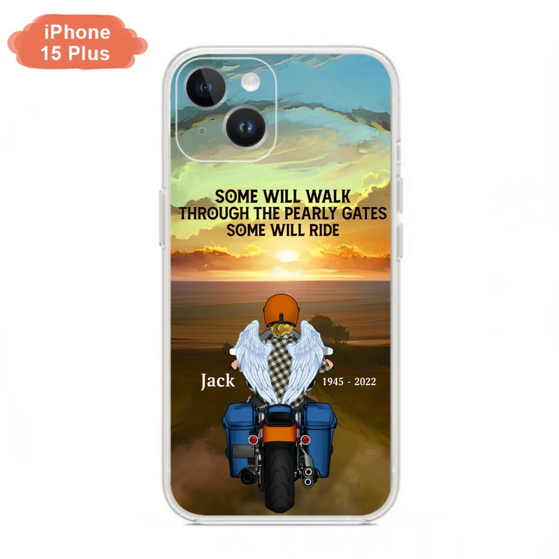 Custom Personalized Memorial Biker Phone Case - Memorial Gift Idea For Father's Day - Some Will Ride - Case For iPhone/Samsung