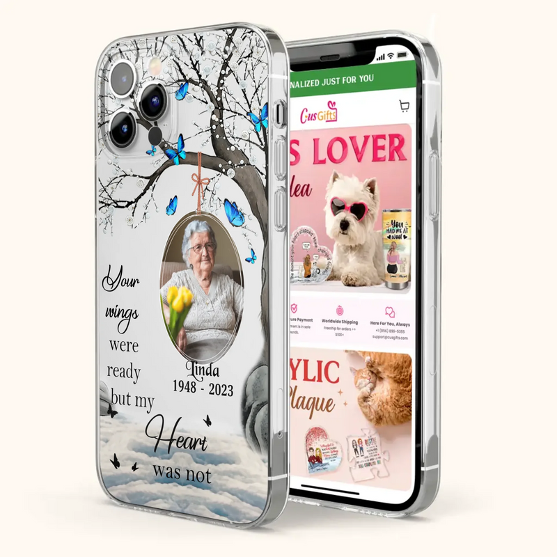 Custom Personalized Memorial Photo Phone Case - Upload Photo - Memorial Gift Idea For Family Member - Your Wings Were Ready But My Heart Was Not - Case For iPhone/Samsung