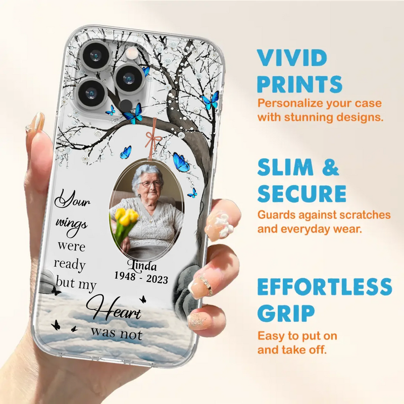 Custom Personalized Memorial Photo Phone Case - Upload Photo - Memorial Gift Idea For Family Member - Your Wings Were Ready But My Heart Was Not - Case For iPhone/Samsung