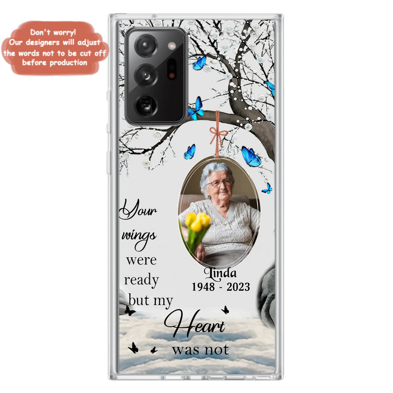 Custom Personalized Memorial Photo Phone Case - Upload Photo - Memorial Gift Idea For Family Member - Your Wings Were Ready But My Heart Was Not - Case For iPhone/Samsung