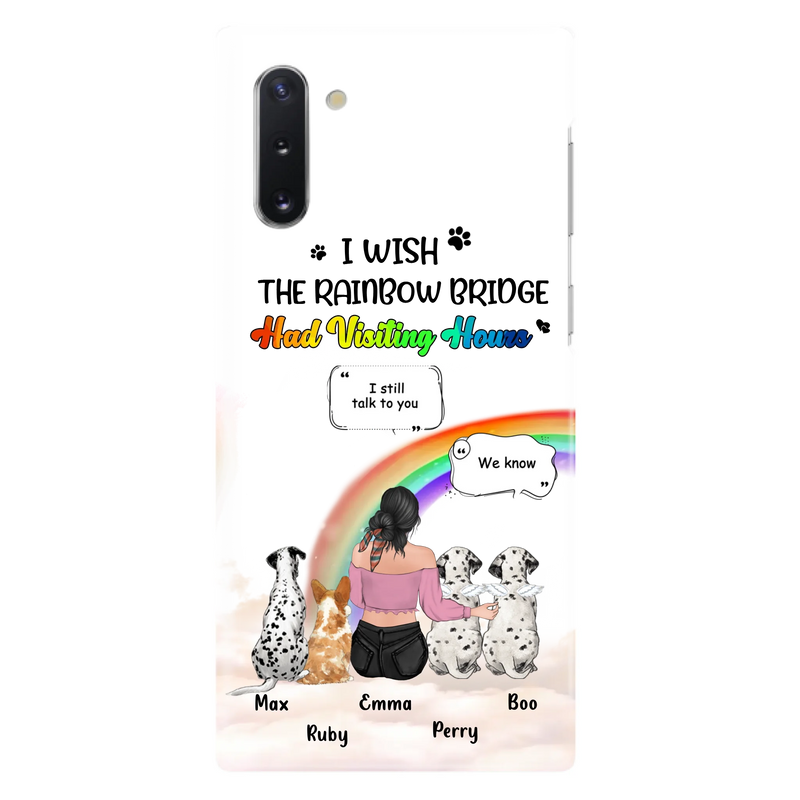 Personalized Pet Mom Phone Case - Upto 4 Pets - Memorial Gift Idea for Dog/Cat Lovers - I Wish The Rainbow Bridge Had Visiting Hours - Case for iPhone/Samsung
