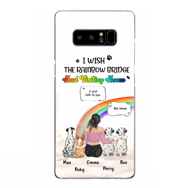 Personalized Pet Mom Phone Case - Upto 4 Pets - Memorial Gift Idea for Dog/Cat Lovers - I Wish The Rainbow Bridge Had Visiting Hours - Case for iPhone/Samsung