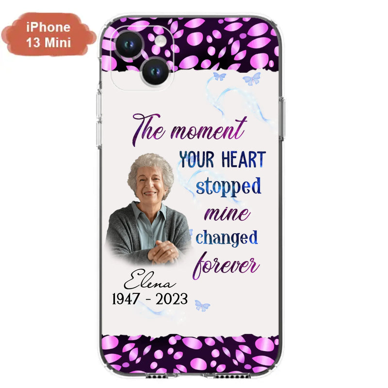 Custom Personalized Memorial Photo Phone Case - Memorial Gift For Family Member - Upload Photo - Case For iPhone/Samsung - The Moment Your Heart Stopped Mine Changed Forever