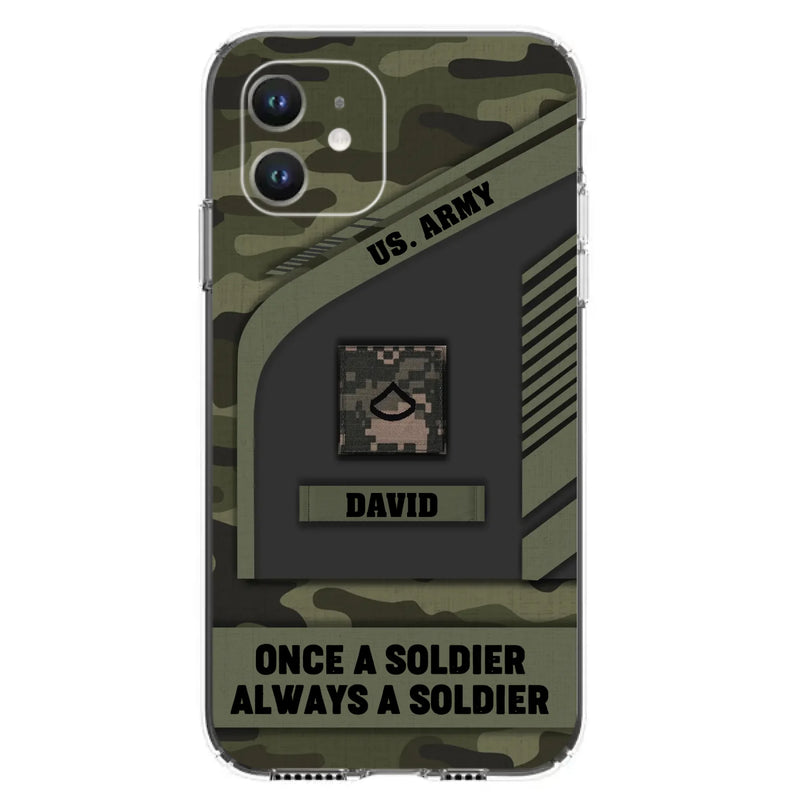 Custom Personalized Veteran Phone Case - Gift Idea For Veteran/Veterans Day - Once A Soldier Always A Soldier - Case for iPhone/Samsung