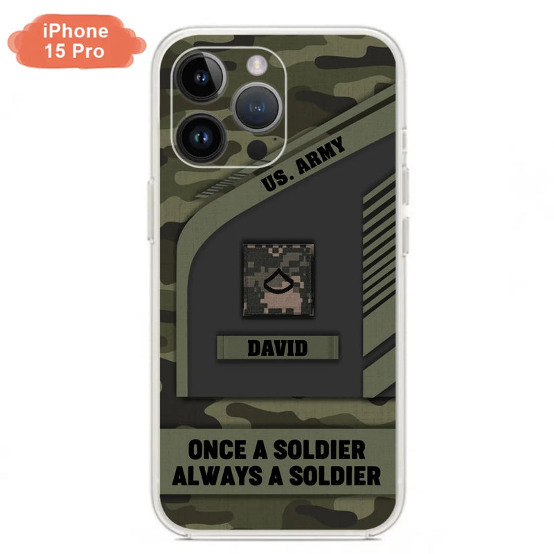 Custom Personalized Veteran Phone Case - Gift Idea For Veteran/Veterans Day - Once A Soldier Always A Soldier - Case for iPhone/Samsung
