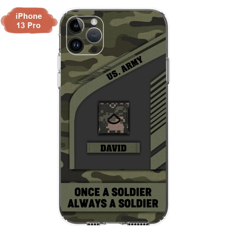 Custom Personalized Veteran Phone Case - Gift Idea For Veteran/Veterans Day - Once A Soldier Always A Soldier - Case for iPhone/Samsung