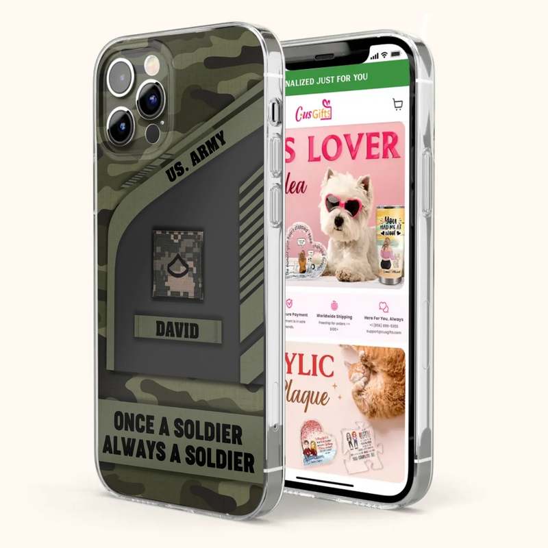 Custom Personalized Veteran Phone Case - Gift Idea For Veteran/Veterans Day - Once A Soldier Always A Soldier - Case for iPhone/Samsung