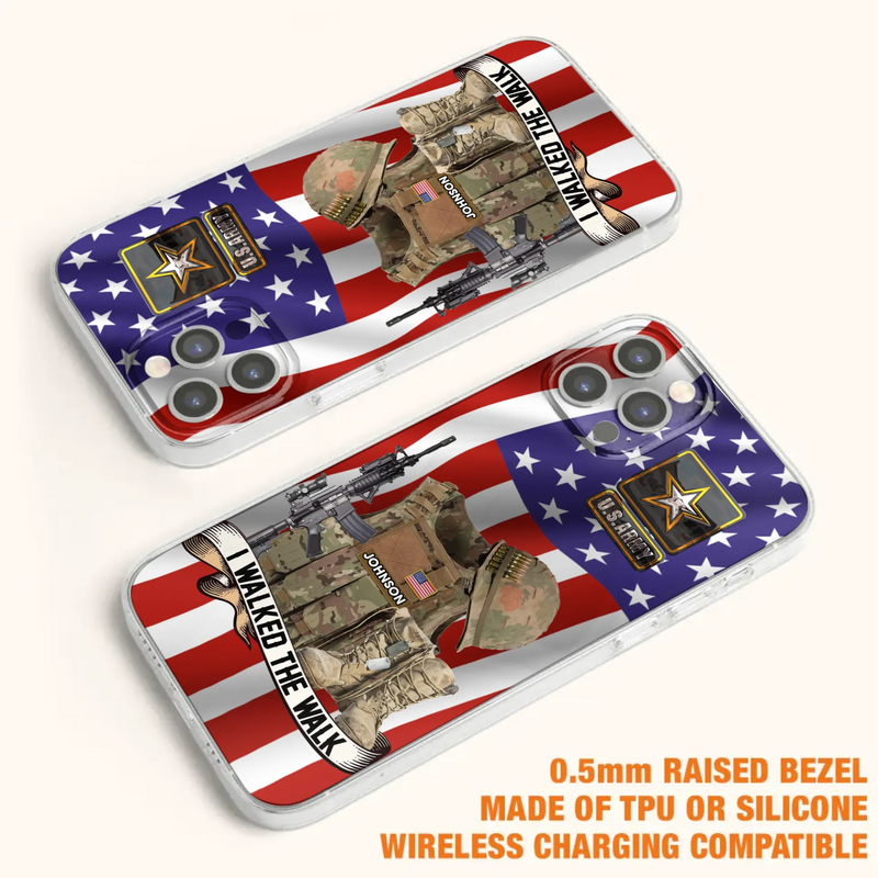 Custom Personalized Veteran US Flag Phone Case - Gift Idea For Veteran - Case For iPhone/ Samsung - I Walked The Walk