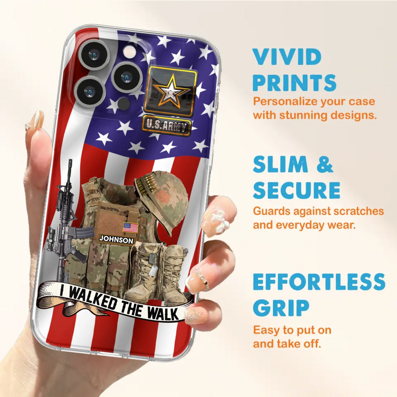 Custom Personalized Veteran US Flag Phone Case - Gift Idea For Veteran - Case For iPhone/ Samsung - I Walked The Walk