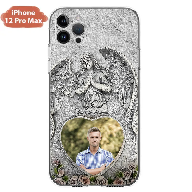 Custom Personalized Memorial Photo Phone Case - Memorial Gift Idea For Family Member - A Big Piece Of My Heart Lives In Heaven - Case For iPhone/Samsung