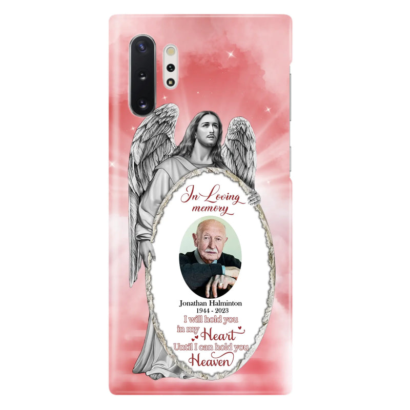Custom Personalized Jesus Christ Memorial Photo Phone Case - Memorial Gift Idea For Family Member - I Will Hold You in My Heart Until I Can Hold You in Heaven - Case For iPhone/Samsung