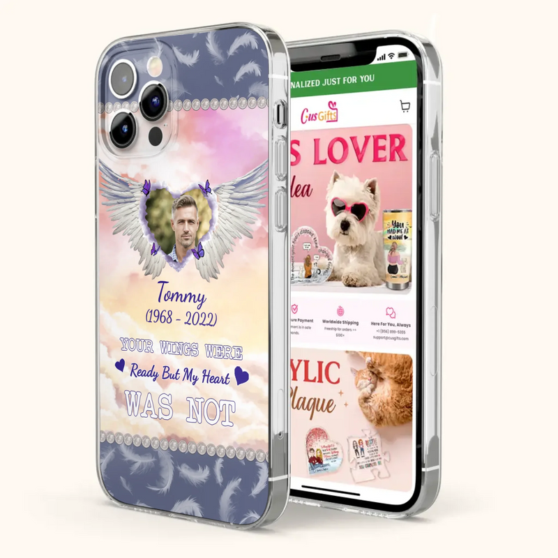 Custom Personalized Memorial Photo Phone Case - Memorial Gift Idea for Family - Your Wings Were Ready But My Heart Was Not - Case For iPhone/Samsung