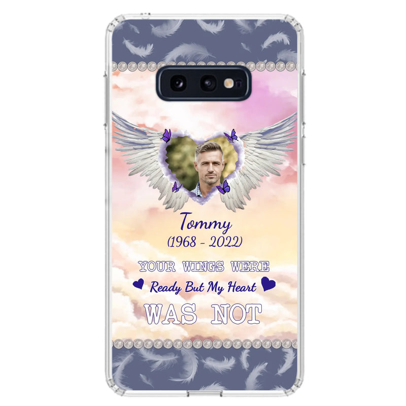 Custom Personalized Memorial Photo Phone Case - Memorial Gift Idea for Family - Your Wings Were Ready But My Heart Was Not - Case For iPhone/Samsung