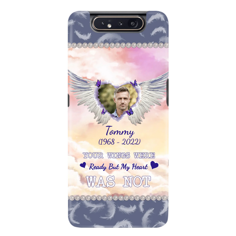 Custom Personalized Memorial Photo Phone Case - Memorial Gift Idea for Family - Your Wings Were Ready But My Heart Was Not - Case For iPhone/Samsung