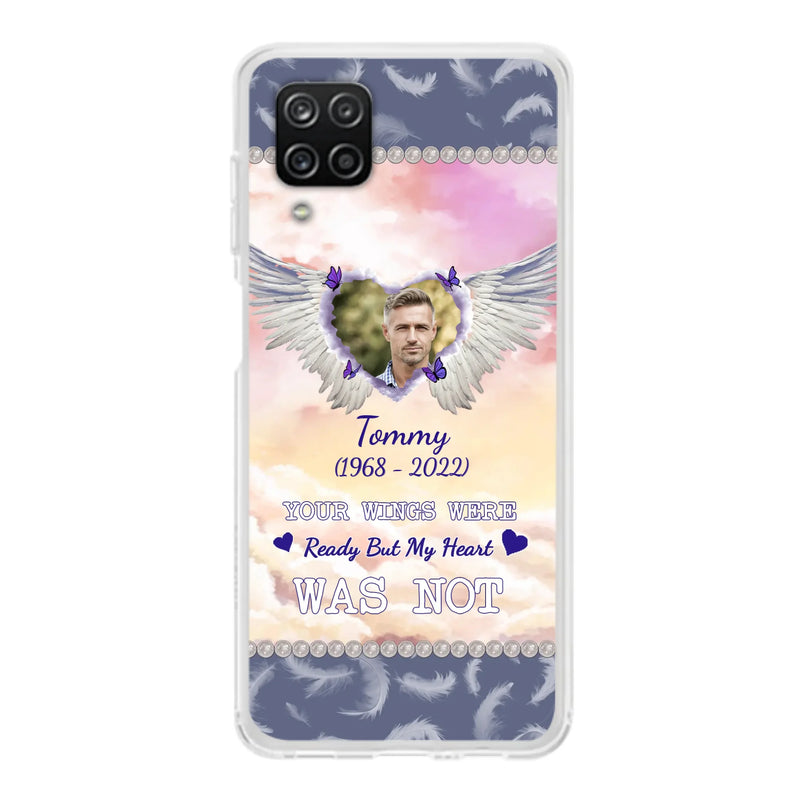 Custom Personalized Memorial Photo Phone Case - Memorial Gift Idea for Family - Your Wings Were Ready But My Heart Was Not - Case For iPhone/Samsung
