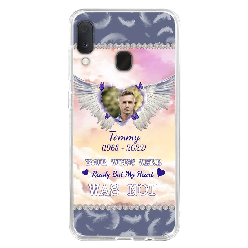 Custom Personalized Memorial Photo Phone Case - Memorial Gift Idea for Family - Your Wings Were Ready But My Heart Was Not - Case For iPhone/Samsung