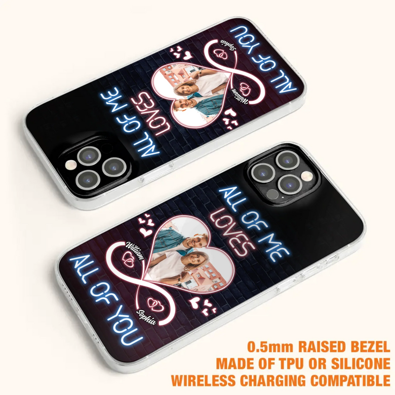 Custom Personalized Couple Photo Phone Case - Christmas Gift Idea For Couple/ Him/ Her - All Of Me Loves All Of You - Case For iPhone/Samsung