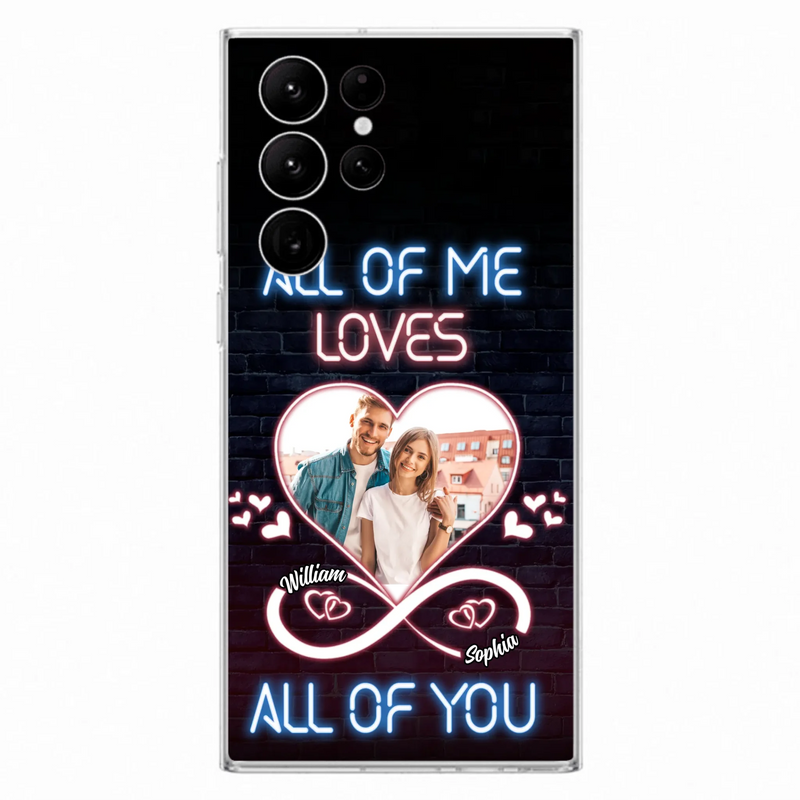 Custom Personalized Couple Photo Phone Case - Christmas Gift Idea For Couple/ Him/ Her - All Of Me Loves All Of You - Case For iPhone/Samsung