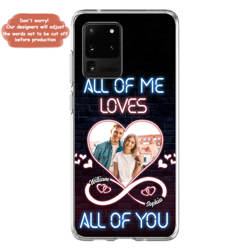 Custom Personalized Couple Photo Phone Case - Christmas Gift Idea For Couple/ Him/ Her - All Of Me Loves All Of You - Case For iPhone/Samsung
