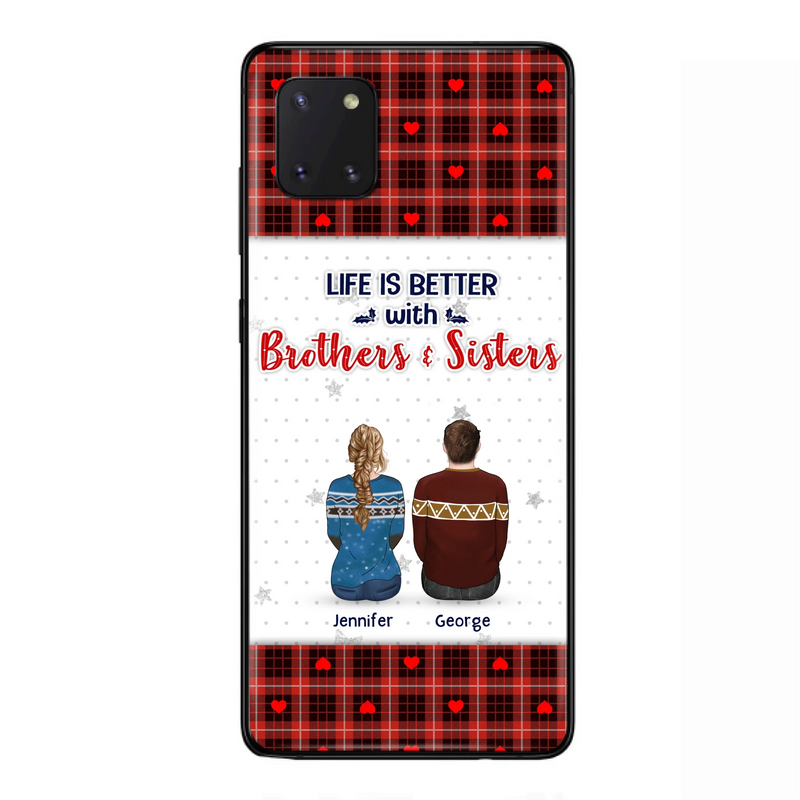 Custom Personalized Brothers Sisters Phone Case - Upto 10 People - Christmas Gift Idea For Siblings/ Family - Life Is Better With Brothers & Sisters - Case For iPhone And Samsung