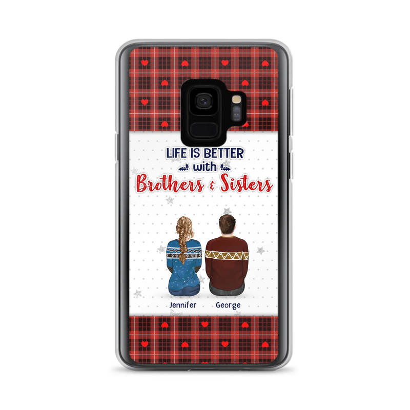 Custom Personalized Brothers Sisters Phone Case - Upto 10 People - Christmas Gift Idea For Siblings/ Family - Life Is Better With Brothers & Sisters - Case For iPhone And Samsung