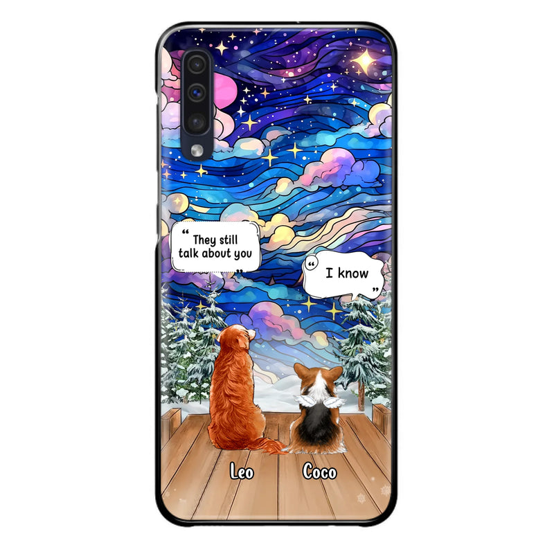 Personalized Dog Memorial Phone Case - Upto 4 Pets - Memorial Gift Idea For Dog/ Cat/ Rabbit Lovers - They Still Talk About You - Case For iPhone/Samsung