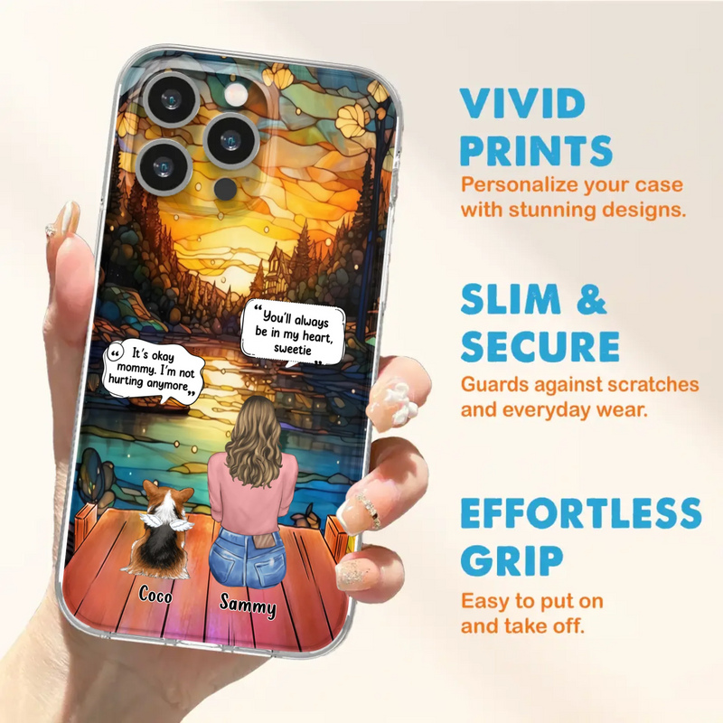 Personalized Memorial Pet Phone Case - Memorial Gift Idea For Dog/Cat/Rabbits Owners - You'll Always Be In My Heart, Sweetie - Case For iPhone/Samsung