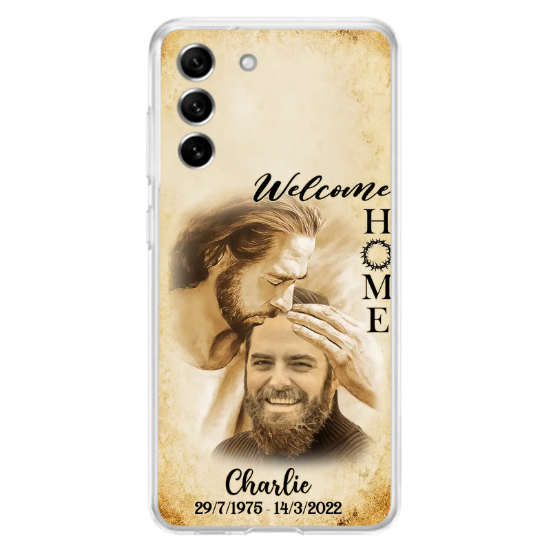 Custom Personalized Memorial Photo Phone Case - Memorial Gift Idea For Family Member/ Pet Owner - Welcome Home - Case For iPhone And Samsung