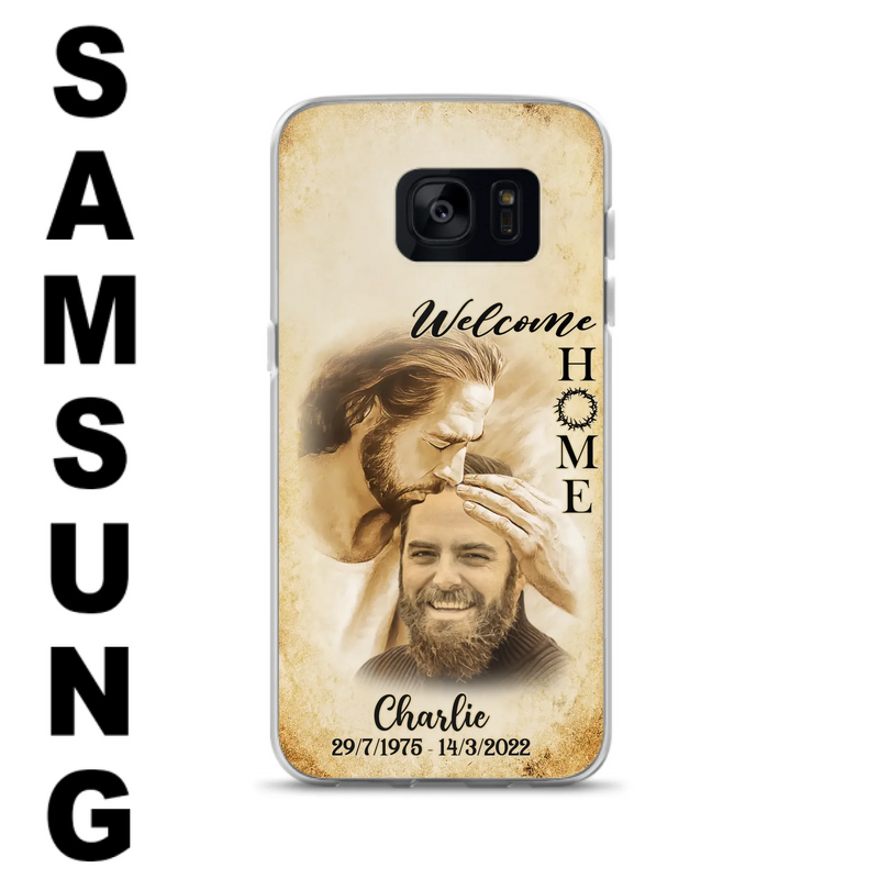 Custom Personalized Memorial Photo Phone Case - Memorial Gift Idea For Family Member/ Pet Owner - Welcome Home - Case For iPhone And Samsung