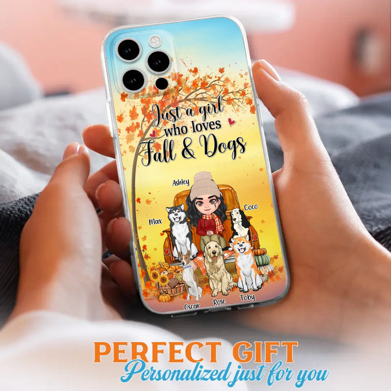 Custom Personalized Dog Mom Fall Season Phone Case - Autumn Gift Idea For Dog Owners - Upto 5 Dogs -  Case For iPhone/Samsung - Just A Girl Who Loves Fall & Dogs