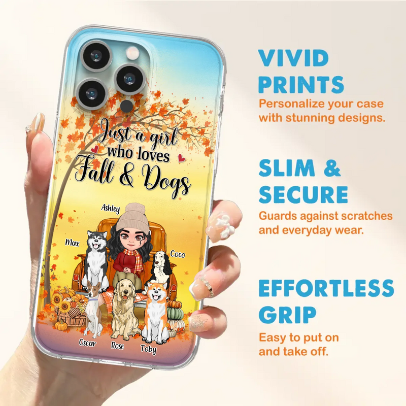 Custom Personalized Dog Mom Fall Season Phone Case - Autumn Gift Idea For Dog Owners - Upto 5 Dogs -  Case For iPhone/Samsung - Just A Girl Who Loves Fall & Dogs