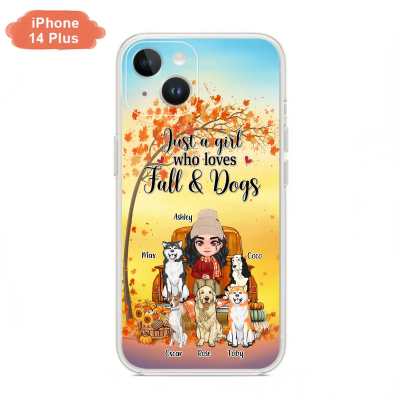 Custom Personalized Dog Mom Fall Season Phone Case - Autumn Gift Idea For Dog Owners - Upto 5 Dogs -  Case For iPhone/Samsung - Just A Girl Who Loves Fall & Dogs