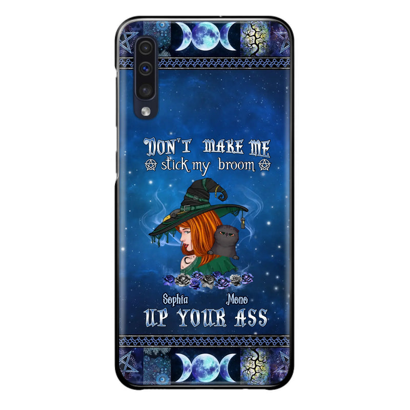 Personalized Witch Phone Case - Gift Idea For Witch Lover/ Halloween - Don't Make Me Stick My Broom Up Your Ass - Case For iPhone/Samsung