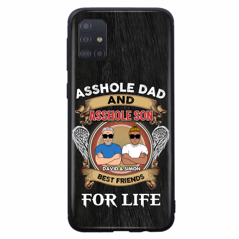 Custom Personalized Dad And Son Phone Case - Funny Gift Idea for Dad from Son - Asshole Dad And Asshole Son Best Friends For Life - Case for iPhone/Samsung