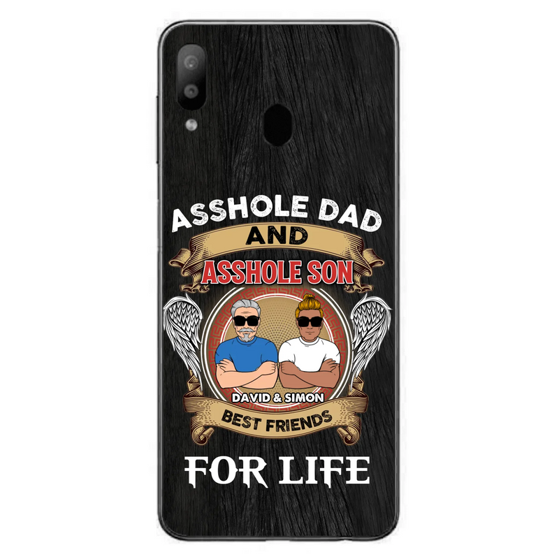 Custom Personalized Dad And Son Phone Case - Funny Gift Idea for Dad from Son - Asshole Dad And Asshole Son Best Friends For Life - Case for iPhone/Samsung
