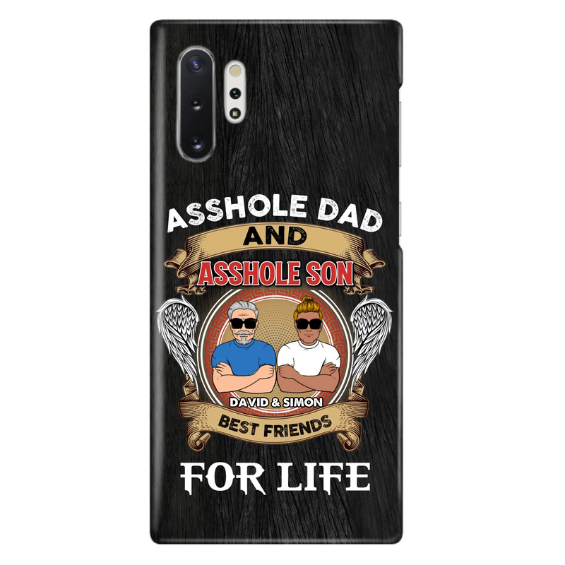 Custom Personalized Dad And Son Phone Case - Funny Gift Idea for Dad from Son - Asshole Dad And Asshole Son Best Friends For Life - Case for iPhone/Samsung