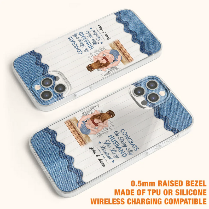Custom Personalized Couple Phone Case - Gift Idea For Couple/Valentines Day - Congrats On Being My Husband You Lucky Bastard - Case For iPhone/Samsung
