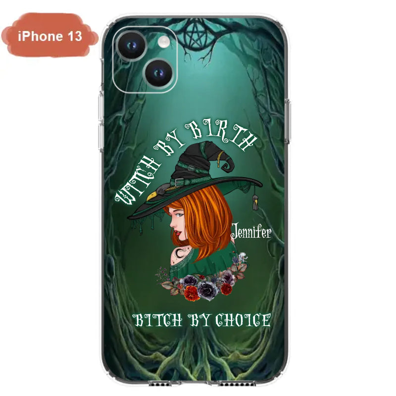 Custom Personalized Witch Phone Case - Gift Idea For Halloween - Witch By Birth Bitch By Choice - Case For iPhone/Samsung