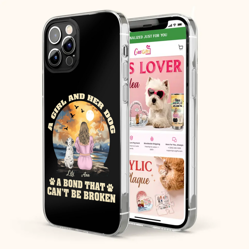 Custom Personalized Dog Mom Phone Case - Upto 4 Dogs - Gift Idea for Dog Owners - Case For iPhone/ Samsung - A Girl And Her Dog A Bond That Can't Be Broken