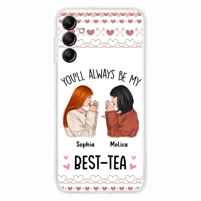 Personalized Friends Phone Case - Gift Idea for Friends/Besties - You'll Always Be My Best - Tea - Case For iPhone/Samsung