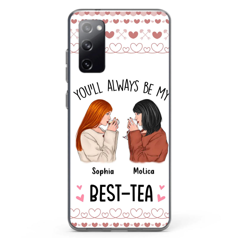 Personalized Friends Phone Case - Gift Idea for Friends/Besties - You'll Always Be My Best - Tea - Case For iPhone/Samsung