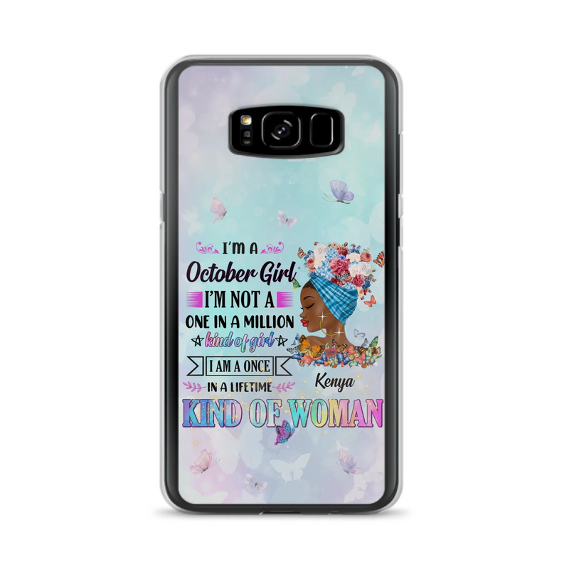 Custom Personalized Birthday Girl Phone Case - Gift Idea For Birthday - I'm A October Girl I'm Not A One In A Million Kind Of Girl - Case For iPhone/Samsung