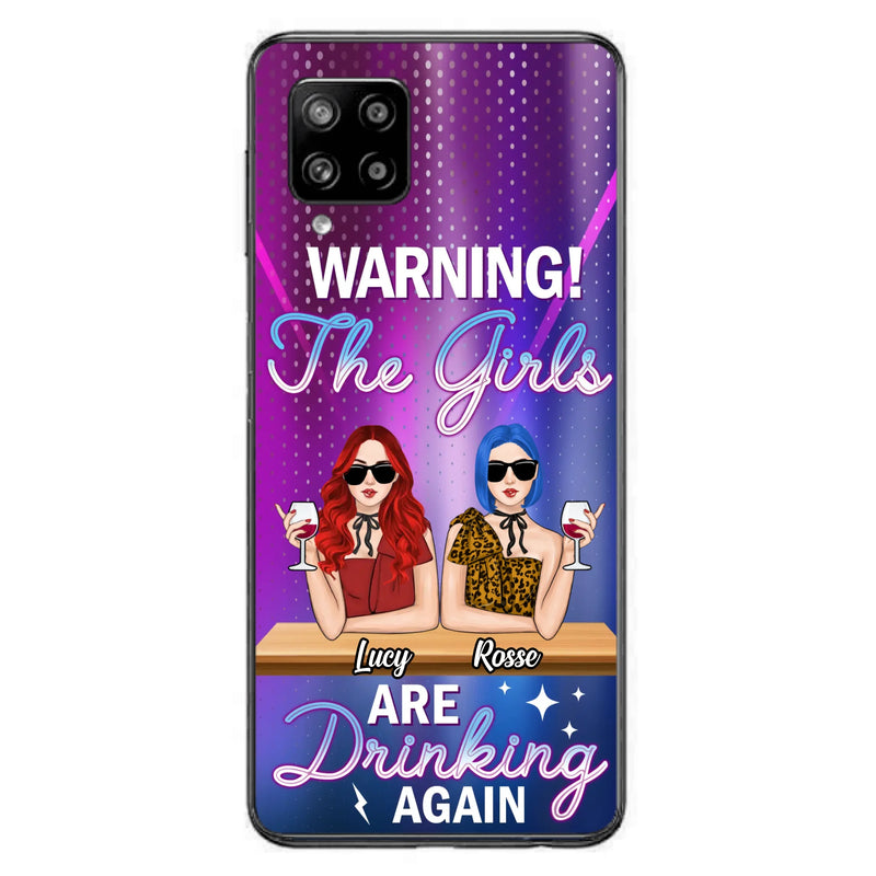 Personalized Besties Phone Case - Gift Idea For Friends/Besties - Upto 4 Girls - Warning The Girls Are Drinking Again - Case For iPhone/Samsung