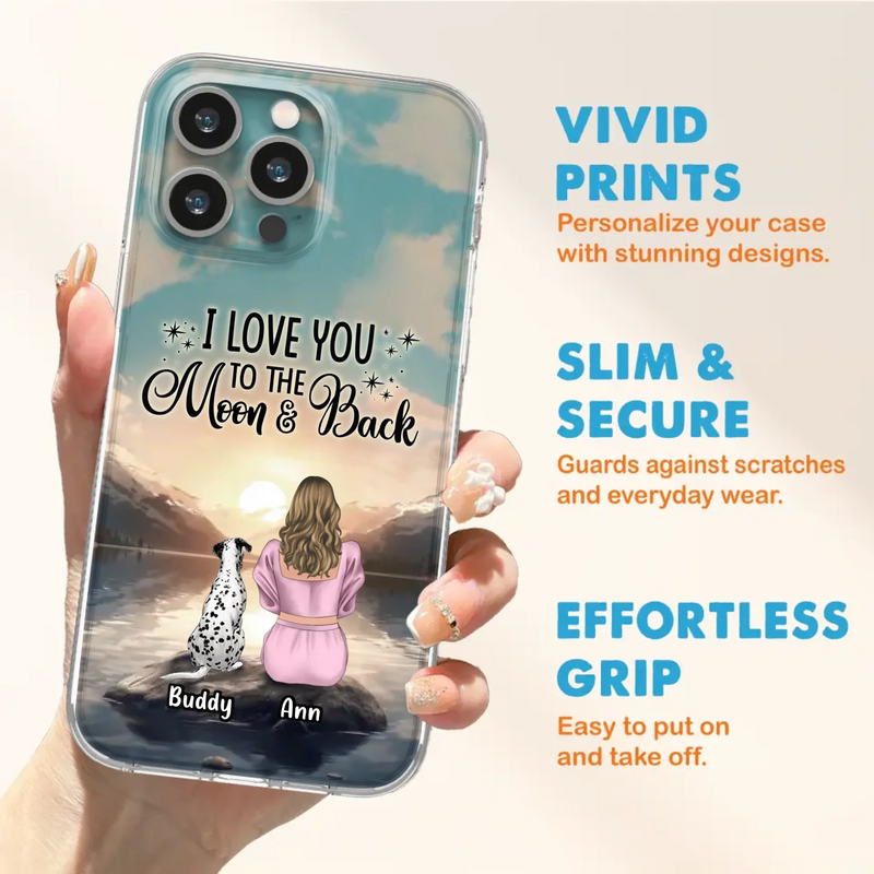 Custom Personalized Dog Mom Phone Case - Upto 6 Dogs - Gift Idea for Dog Lovers - I Love You To The Moon & Back - Case for iPhone/Samsung