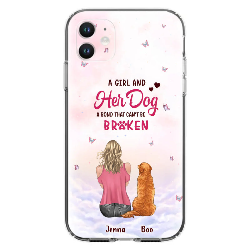 Custom Personalized Dog Mom Phone Case - Upto 5 Dogs - Gift Idea For Dog Lovers - A Girl And Her Dog A Bond That Can't Be Broken - Case for iPhone/Samsung