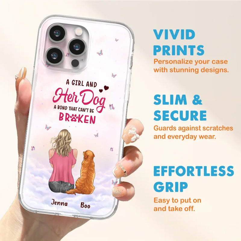 Custom Personalized Dog Mom Phone Case - Upto 5 Dogs - Gift Idea For Dog Lovers - A Girl And Her Dog A Bond That Can't Be Broken - Case for iPhone/Samsung