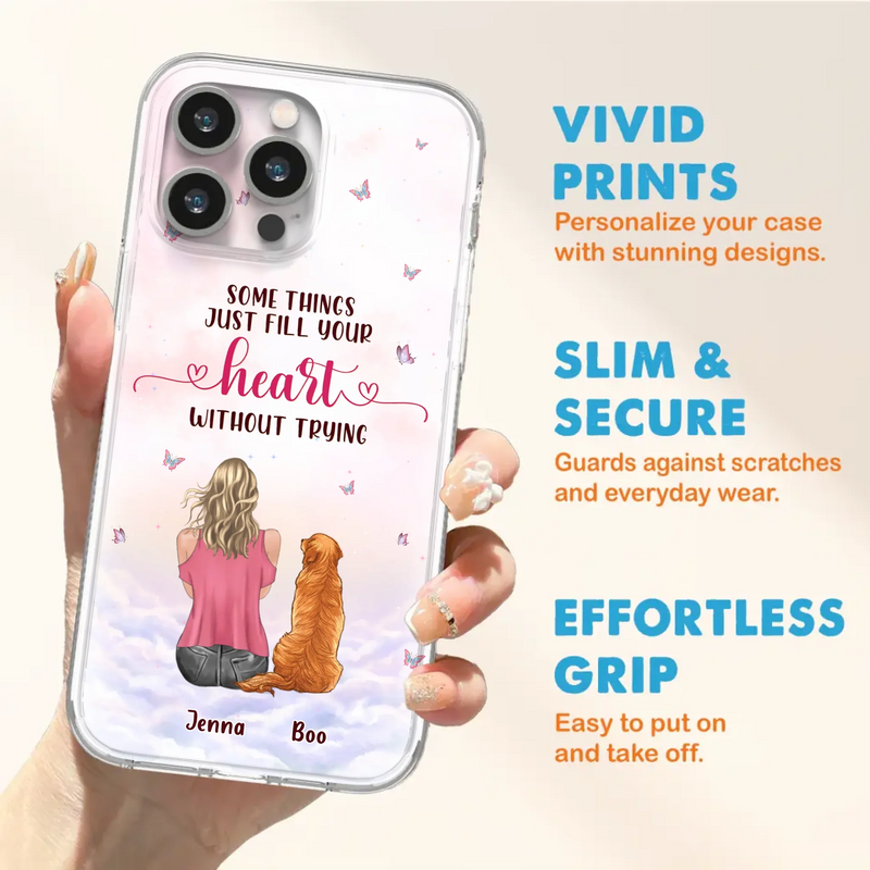 Custom Personalized Dog Mom Phone Case - Upto 5 Dogs - Gift Idea For Dog Lovers - Some Things Just Fill Your Heart Without Trying - Case for iPhone/Samsung