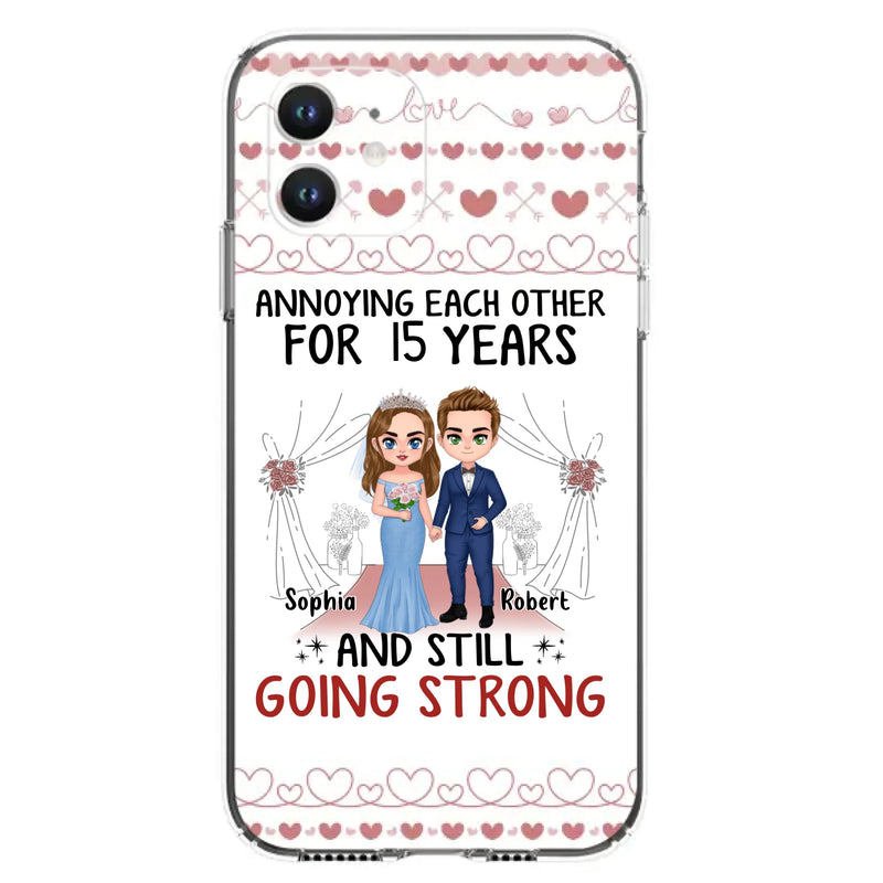 Custom Personalized Chibi Couple Phone Case - Best Gift Idea For Couple/Husband/Father's Day - Annoying Each Other For 15 Years And Still Going Strong - Case For iPhone/Samsung