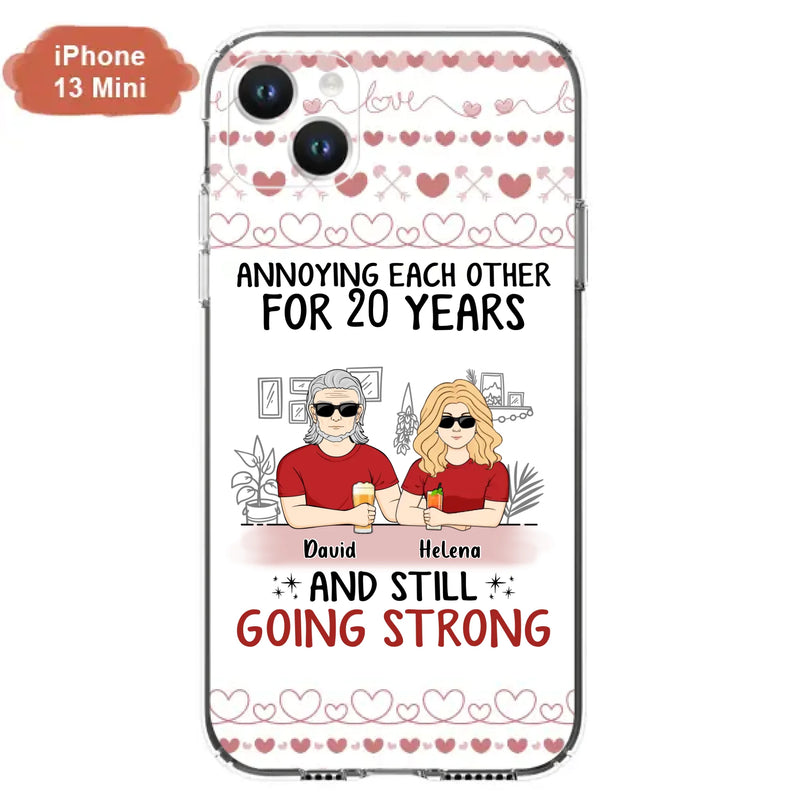 Custom Personalized Couple Phone Case - Best Gift Idea For Couple/Husband/Father's Day - Annoying Each Other For 20 Years And Still Going Strong - Case For iPhone/Samsung